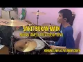 Download Lagu Sakit Bukan Main - Mulan Jameela feat Dewi-Dewi (Yohanes Dwi Listio Drum Cover)