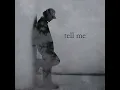 Tell Me - Peech.