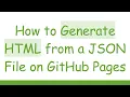 How to Generate HTML from a JSON File on GitHub Pages