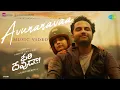Download Lagu Avunanavaa - Music Video| Ori Devuda| Vishwak Sen,Mithila| Ashwath Marimuthu| Leon James| Sid Sriram