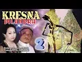 Download Lagu Wayang Kulit Langen Budaya 2018 - KRESNA DILANDRA, Bag. 02
