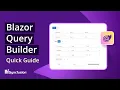 Blazor Query Builder The Ultimate Feature Walkthrough