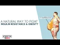 Download Lagu A natural way to fight insulin resistance \u0026 obesity.