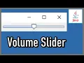Changing the Volumes with Slider - Java Extra 49