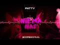 Download Lagu Patty - Nie Ma Nas (NEXITS BOOTLEG) 2021