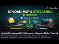Node js File Upload NLP Streaming Apps in Node js Express Multer