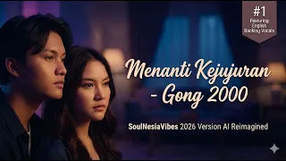 menanti kejujuran gong 2000 rnb cover with english backing vocal soulnesiavibes