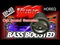 Lagu DJ CEK SOUND BASS BOOSTED GAMELAN BASS HOREQ HIGHT QUALITY BASS !! 