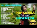 Download Lagu POP SUNDA FULL ALBUM GASENTRA \