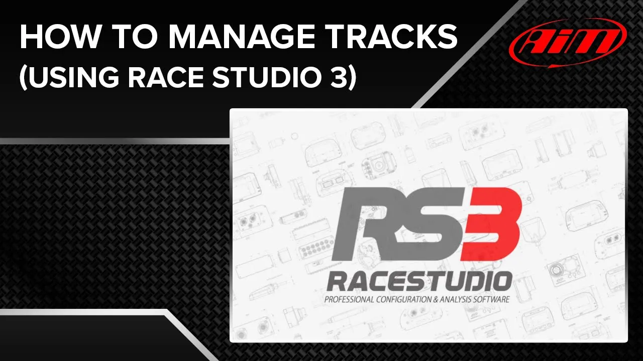 Aim Race Studio 3 - Track Management in RS3