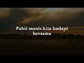 Layu Dihujung Mekar, Langkah Seiringan, Cinta Untuk Nabila [Lirik Lagu] - R.I.O