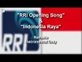 Download Lagu RRI Opening And Indonesia Raya - Instrumental Only