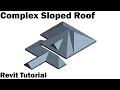 Revit Tutorial - Complex Sloped Roof
