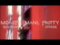 Download Lagu Gahtansakti x Atong - MONEY MANI PARTY (OFFICIAL MUSIC VIDEO)