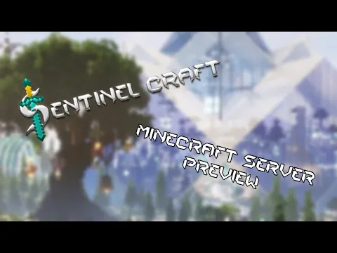 Minecraft server video for SentinelCraft