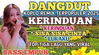 lagu dangdut remix terbaik 2025 top lagu pilihan terpopuler dan terhits bass mantap