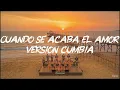 CUANDO SE ACABA EL AMOR  I  GUILLERMO.D (Cover Cumbia BouquerMusic)