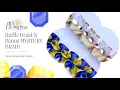 Ruffle Braid Bonus MYSTERY Braid