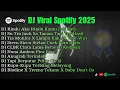 Download Lagu DJ REMIX VIRAL SPOTIFY 2025 🚀 DJ Rindu Aku Jadi Satu – DJ CLBK – DJ Anugrah Terindah