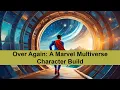 Over Again A Marvel Multiverse Character Build