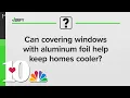Does aluminum foil help keep homes cooler