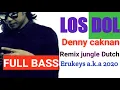 Download Lagu Los dol - Denny caknan remix jungle dutch 2020 ( erukeys a.k.a )