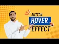 Button hover effect using html css Devbymuqeet lecture - 1 part 2