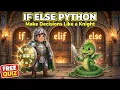 Python If Else Statements Make Your Code Think - Pythoria Quest 4