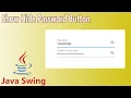 Java Swing - Show Hide Password Button