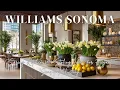 Williams Sonoma Spring Kitchen Styling Ideas for Elegant Seasonal Hosting