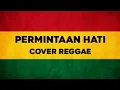 Download Lagu PERMINTAAN HATI - LETTO (COVER REGGAE) BY AS TONE