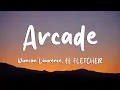 Lagu Duncan Laurence - Arcade (Lyrics) ft. FLETCHER