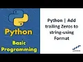 Python Add trailing Zeros to string-using Format