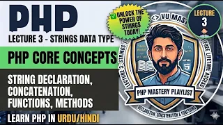 Lecture 3 - Strings Data Type in PHP PHP Course