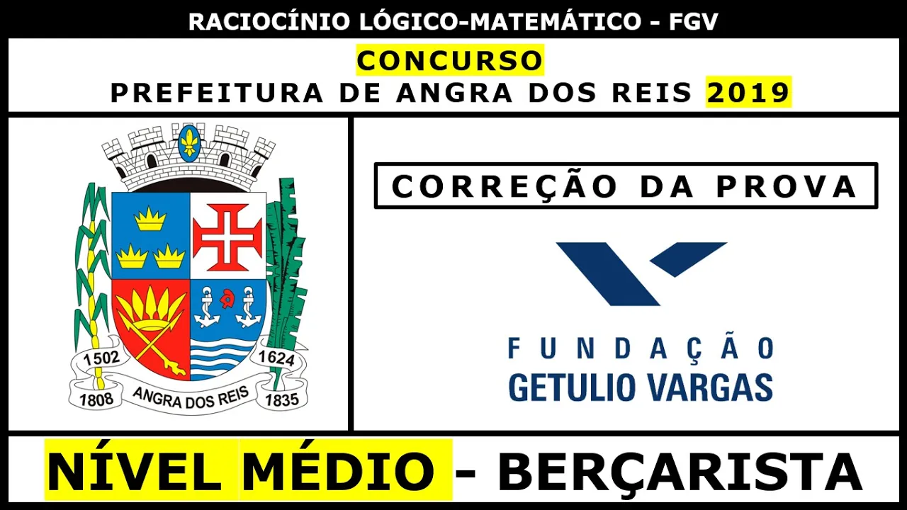 ✅ #FGV 2019 ✅ Raciocínio Lógico-Matemático  ✅ Concurso Pref. Angra dos Reis ✅ Nível Médio