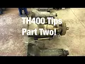 TH400 Tips Part Two