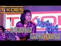 Download Lagu KOES PLUS   BUJANGAN, KAPAN KAPAN (COVER BY T'KOES) LIVE @ HUT KORPRI KE 51 KAB  LAMONGAN