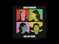 Download Lagu Lukas Graham - Call My Name [Official Audio]