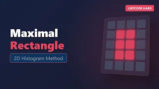 Maximal Rectangle - LeetCode Hard Solution Explained 2D Histogram Approach