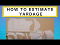 How Much Yardage How to figure the amount of fabric to purchase for a sewing project