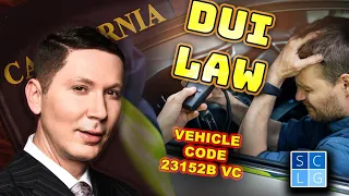 Vehicle Code 23152b VC -