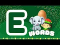 Words starting with E Letter E words for kids E words