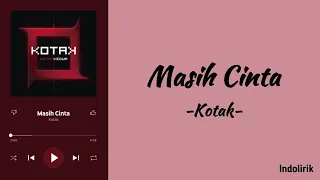 kotak masih cinta lirik lagu
