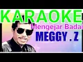 Download Lagu Mengejar Badai Karaoke Meggy Z ,Original Musik Audio HQ