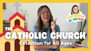 The Catholic Church Catechism For All Ages 