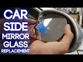 How To Replace Side Mirror Glass on Your Car