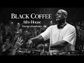 Lagu Best Afro/ Melodic House 2026 Hypnotic Black Coffee Mix | Attract Abundance \u0026 Prosperity Now