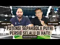 Download Lagu BINCANG BARENG BINDER #60: PENGEMBANGAN SEPAKBOLA PUTRI MENUJU LEVEL DUNIA, SETIA DUKUNG PERSIB!