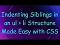 Download Lagu Indenting Siblings in an ul   li Structure Made Easy with CSS