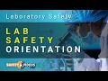 Orientation to Laboratory Safety - Lab Worker Safety Training